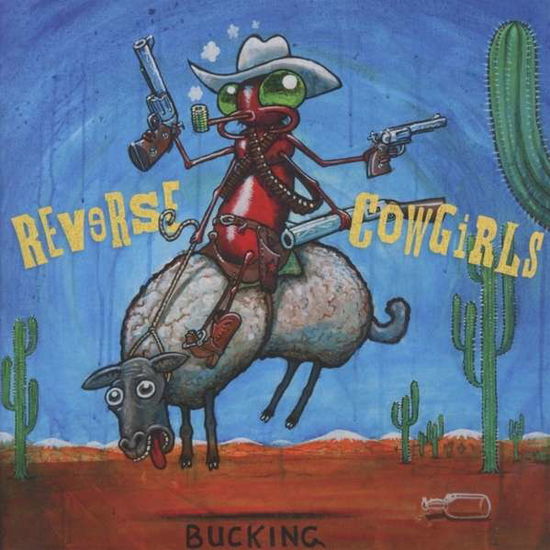 Cover for Reverse Cowgirls · Bucking (VINYL) (2014)