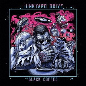 Cover for Junkyard Drive · Black Coffee (CD) [Japan Import edition] (2018)