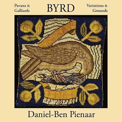 Cover for Daniel-ben Pienaar · Byrd - Pavans &amp; Galliards. Variations &amp; Grounds (CD) [Japan Import edition] (2022)