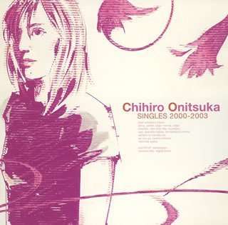 Cover for Chihiro Onitsuka · Singles 2000 - 2003 (CD) (2005)