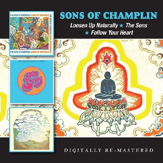 Sons Of Champlin · Loosen Up Naturally  / The Sons / Follow Your Heart (CD) (2014)