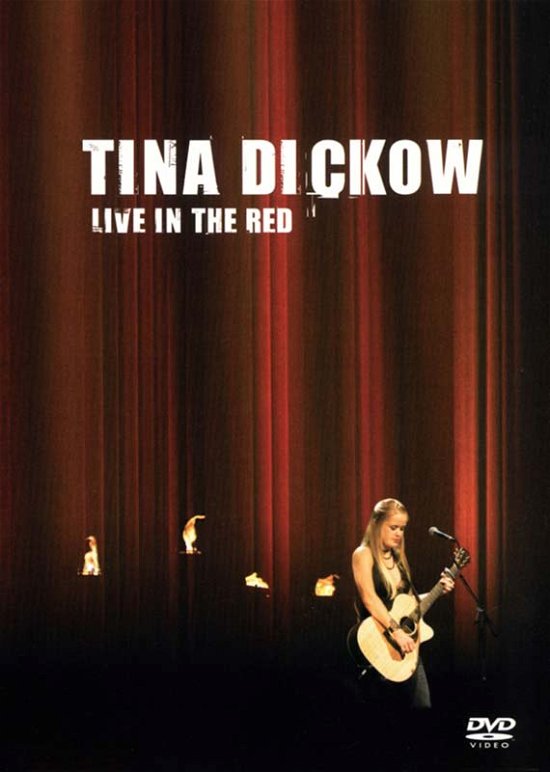 Live in the Red - Tina Dickow - Film - FINEG - 5021449100354 - 20. november 2006