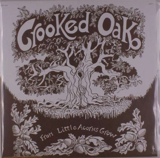Cover for Crooked Oak · From Little Acorns Grow (LP) (2021)