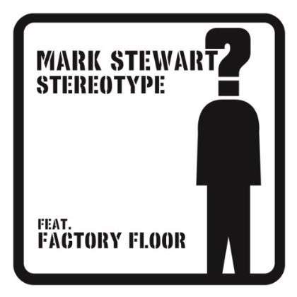 Cover for LP · Mark Stewart Feast. Factory Floor-stereotype (LP) (2012)