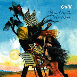 Cover for Quill · Brush With The Moon (CD) (2015)