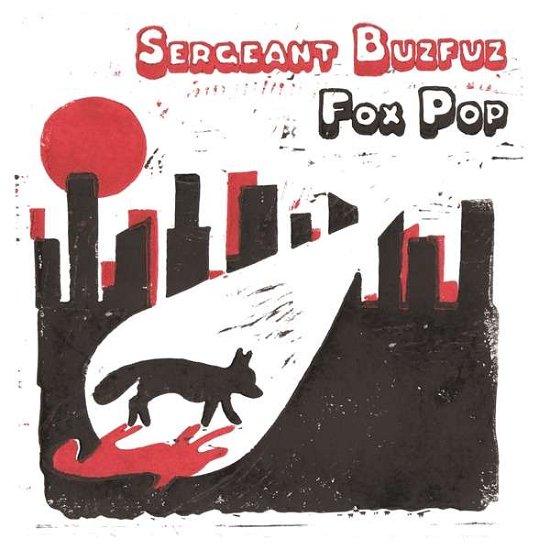 Cover for Sergeant Buzfuz · Fox Pop (CD) (2020)