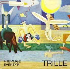 Trille · Hjemmelig Eventyr (CD) (2011)