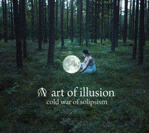 Cover for Art Of Illusion · Cold War Of Solipsism (CD) (2018)