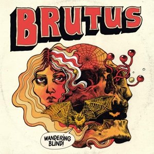Cover for Brutus · Brutus - Wandering Blind (Orange) (LP) (2016)