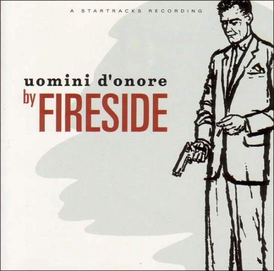 Cover for Fireside · Uomini D'onore (LP) (2003)