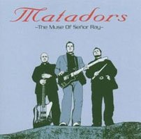 Matadors · Muse of Senor Ray (CD) (2022)