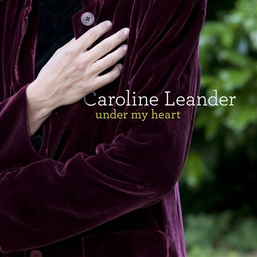 Cover for Leander / Caroline Leander · Under My Heart (CD) (2010)