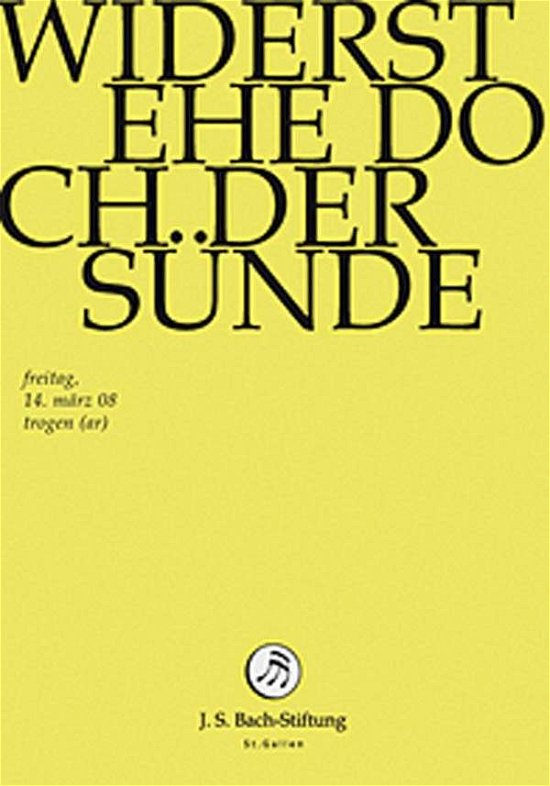 Cover for J.S. Bach-Stiftung / Lutz,Rudolf · Widerstehe Doch Der Sünde *s* (DVD) (2014)