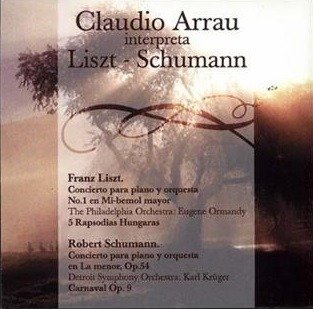 Cover for Arrau Claudio · Interpreta Liszt - Schuman (CD) (2009)