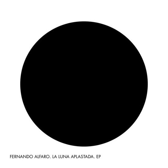 Cover for Fernando Alfaro · La Luna Aplastada (LP) (2021)