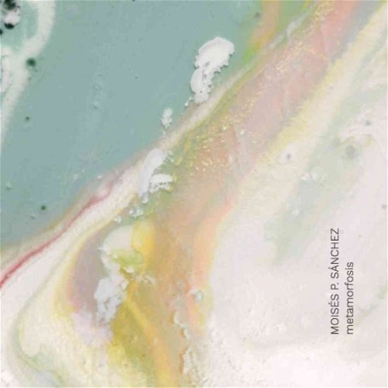 Cover for Moises P. Sanchez · Metamorfosis (CD) (2017)