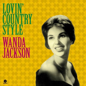 Lovin Country Style - Wanda Jackson - Muziek - WAXTIME - 8436559460354 - 11 maart 2016