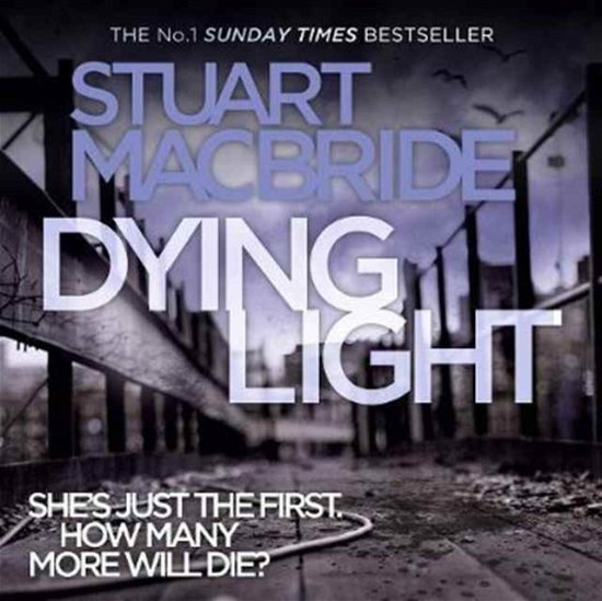 Cover for Stuart MacBride · Dying Light - Logan McRae (Hörbok (CD)) [Unabridged edition] (2017)