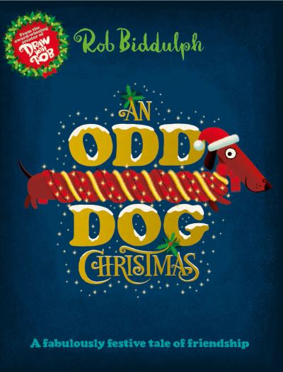 Cover for Rob Biddulph · An Odd Dog Christmas (Hardcover Book) (2021)