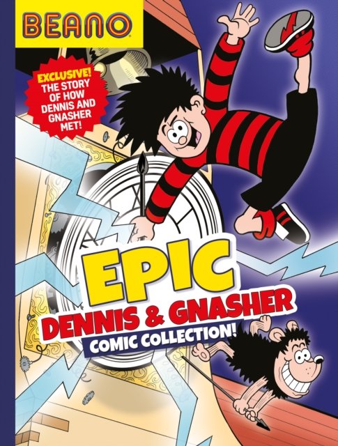 Cover for Beano Studios · Beano Epic Dennis &amp; Gnasher Comic Collection - Beano Collection (Inbunden Bok) (2023)