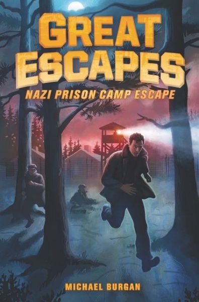 Cover for Michael Burgan · Great Escapes #1: Nazi Prison Camp Escape - Great Escapes (Paperback Book) (2020)