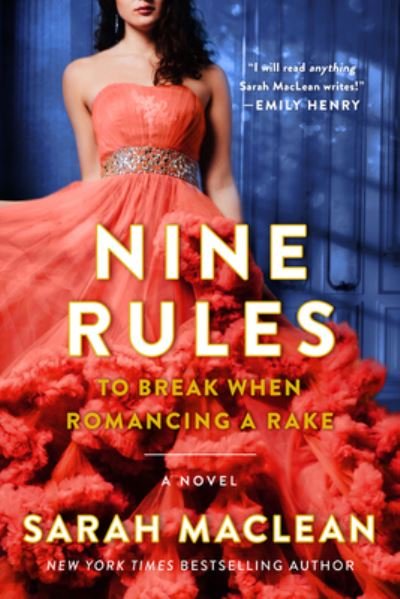 Cover for Sarah MacLean · Nine Rules to Break When Romancing a Rake: A Novel - Love By Numbers (Paperback Bog) (2022)
