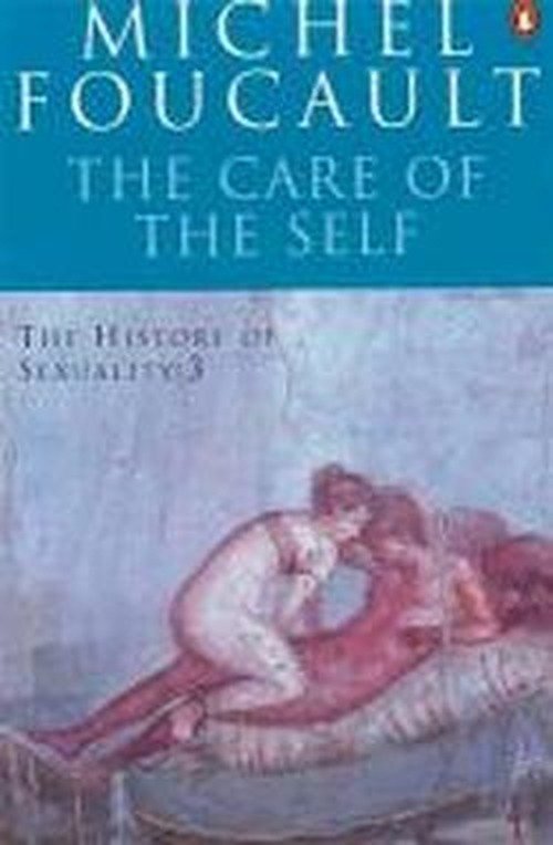 Cover for Michel Foucault · The History of Sexuality: 3: The Care of the Self (Paperback Book) (1990)