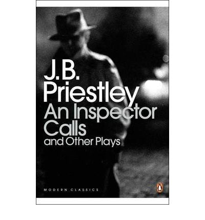 An Inspector Calls and Other Plays - Penguin Modern Classics - J B Priestley - Books - Penguin Books Ltd - 9780141185354 - March 29, 2001