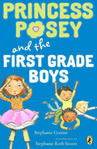 Cover for Stephanie Greene · Princess Posey and the First-Grade Boys - Princess Posey, First Grader (Taschenbuch) (2014)