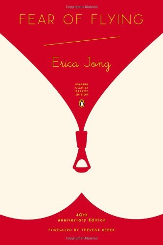 Cover for Erica Jong · Fear of Flying: (Penguin Classics Deluxe Edition) - Penguin Classics Deluxe Edition (Paperback Bog) [Penguin Classics Deluxe edition] (2013)