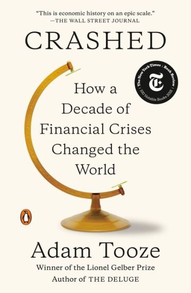 Cover for Adam Tooze · Crashed How a Decade of Financial Crises Changed the World (Bok) (2019)