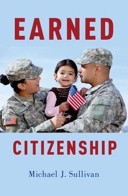 Earned Citizenship - Sullivan, Michael J. (Associate Professor of International Relations, Associate Professor of International Relations, St. Mary's University) - Books - Oxford University Press Inc - 9780190918354 - May 9, 2019