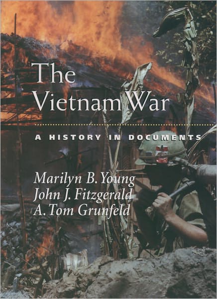 Cover for Young, Marilyn B. (Professor of History, Professor of History, New York University) · The Vietnam War: A History in Documents - Pages from History (Paperback Book) (2003)