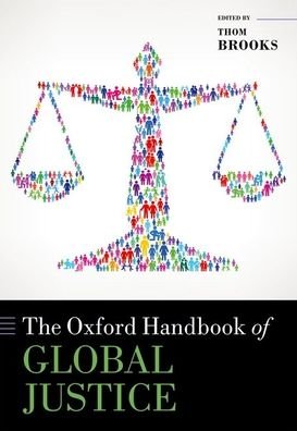 Cover for The Oxford Handbook of Global Justice - Oxford Handbooks (Hardcover bog) (2020)