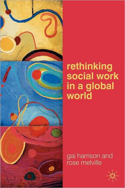 Cover for Gai Harrison · Rethinking Social Work in a Global World (Paperback Bog) (2009)