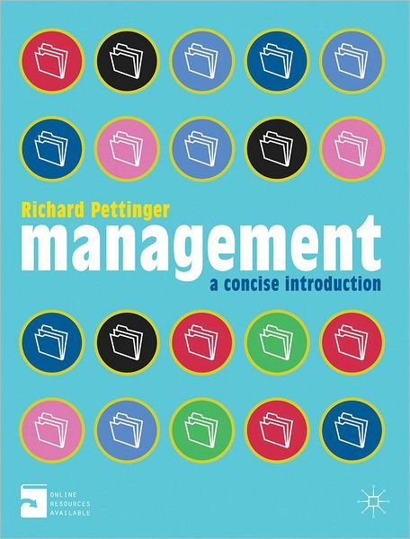 Cover for Pettinger, Richard (University College London, London) · Management: A Concise Introduction (Paperback Book) (2012)