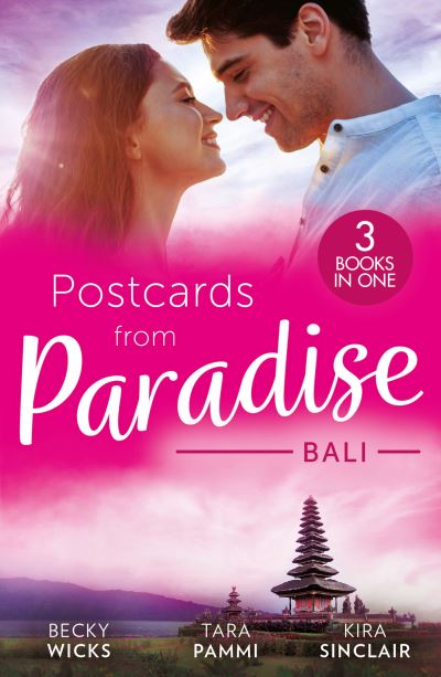 Cover for Becky Wicks · Postcards From Paradise: Bali: Enticed by Her Island Billionaire / the Man to be Reckoned with / the Sinner's Secret (Paperback Book) (2023)