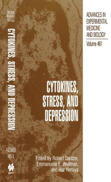 Cover for Dantzer · Cytokines, Stress and Depression - Advances in Experimental Medicine and Biology (Hardcover Book) (1999)