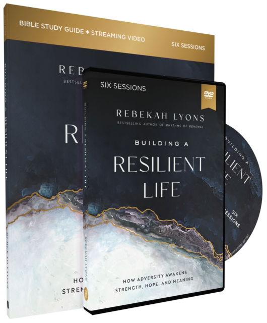 Cover for Rebekah Lyons · Building a Resilient Life Study Guide with DVD: How Adversity Awakens Strength, Hope, and Meaning (Paperback Book) (2023)