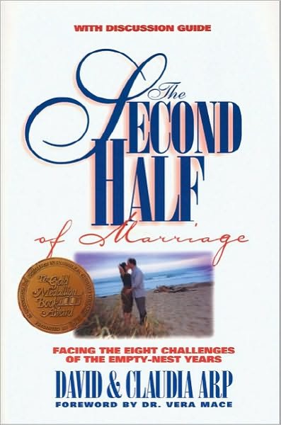 Cover for Arp, David and Claudia · The Second Half of Marriage: Facing the Eight Challenges of the Empty-Nest Years - Second Half of Marriage (Paperback Book) (1998)
