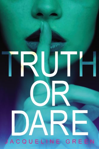 Truth or Dare - Truth or Dare - Jacqueline Green - Książki - Little, Brown Books for Young Readers - 9780316220354 - 1 kwietnia 2014