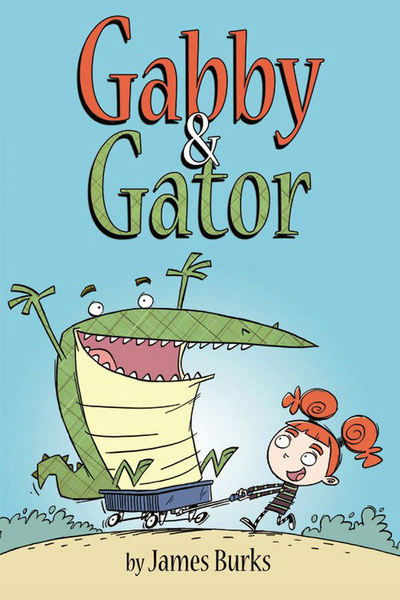 Cover for James Burks · Gabby and Gator (Paperback Book) (2015)