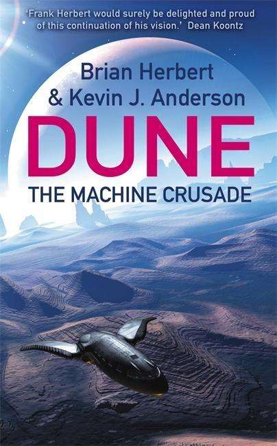 The Machine Crusade: Legends of Dune 2 - Brian Herbert - Livros - Hodder & Stoughton - 9780340823354 - 1 de março de 2004