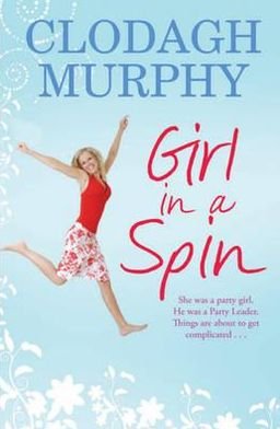 Cover for Clodagh Murphy · Girl in a Spin (Paperback Bog) (2010)