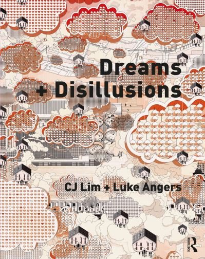 Cover for CJ Lim · Dreams + Disillusions (Hardcover bog) (2024)