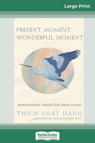 Cover for Thich Nhat Hanh · PRESENT MOMENT WONDERFUL MOMENT Mindfulness Verses For Daily Living (Paperback Book) (2008)