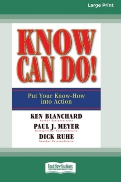 Cover for Ken Blanchard · Know Can Do! (Paperback Book) (2010)