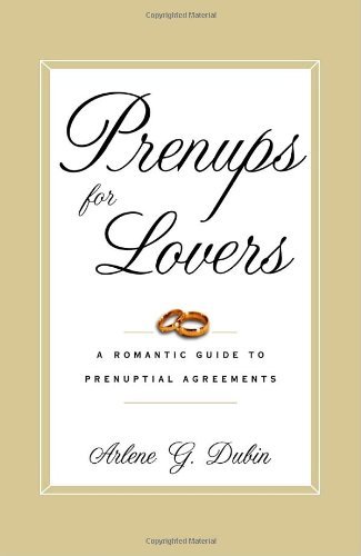 Cover for Arlene Dubin · Prenups for Lovers: a Romantic Guide to Prenuptial Agreements (Paperback Book) (2001)