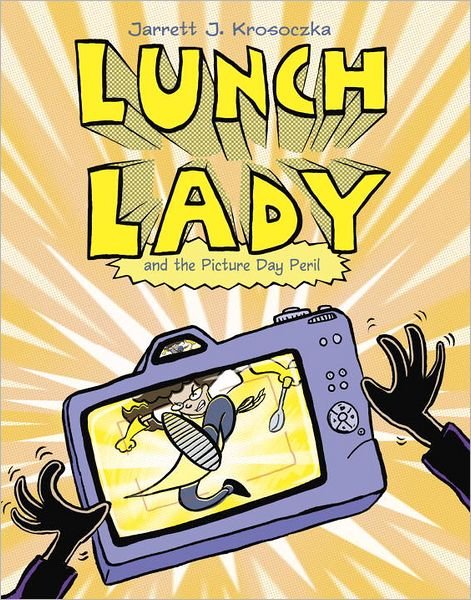 Cover for Jarrett J. Krosoczka · Lunch Lady and the Picture Day Peril: Lunch Lady #8 (Paperback Book) [8.12.2012 edition] (2012)