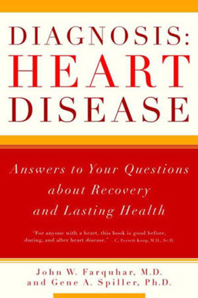 Diagnosis: Heart Disease: Answers to Your Questions about Recovery and Lasting Health - John W. Farquhar - Books - WW Norton & Co - 9780393322354 - May 21, 2002